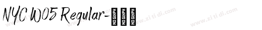 NYC W05 Regular字体转换 NYC W05 Regular字体转换
